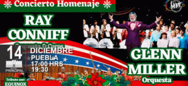 Concierto Homenaje a Ray Conniff y Glenn Miller, Puebla 14 de diciembre Teatro Principal