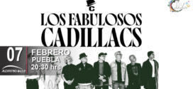 LOS FABULOSOS CADILLACS EN PUEBLA 7 de febrero Auditorio GNP