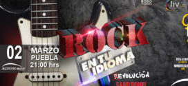 ROCK EN TU IDIOMA en Puebla 2 de marzo Auditorio GNP