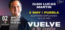 JUAN LUCAS MARTIN EN PUEBLA 2 de mayo Auditorio Explanada